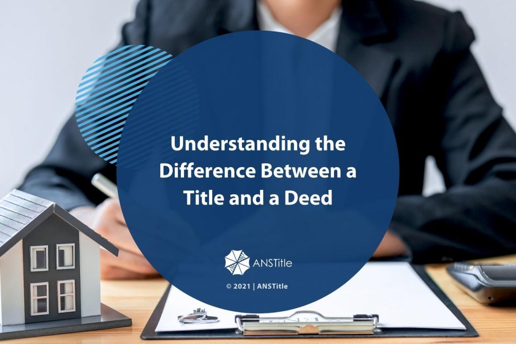 Understanding the Difference Between a Title and a Deed