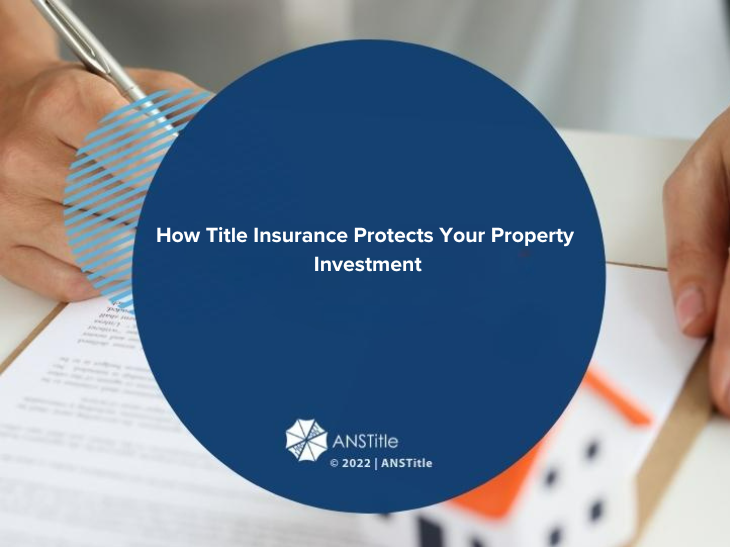 How Title Insurance Protects Your Property Investment